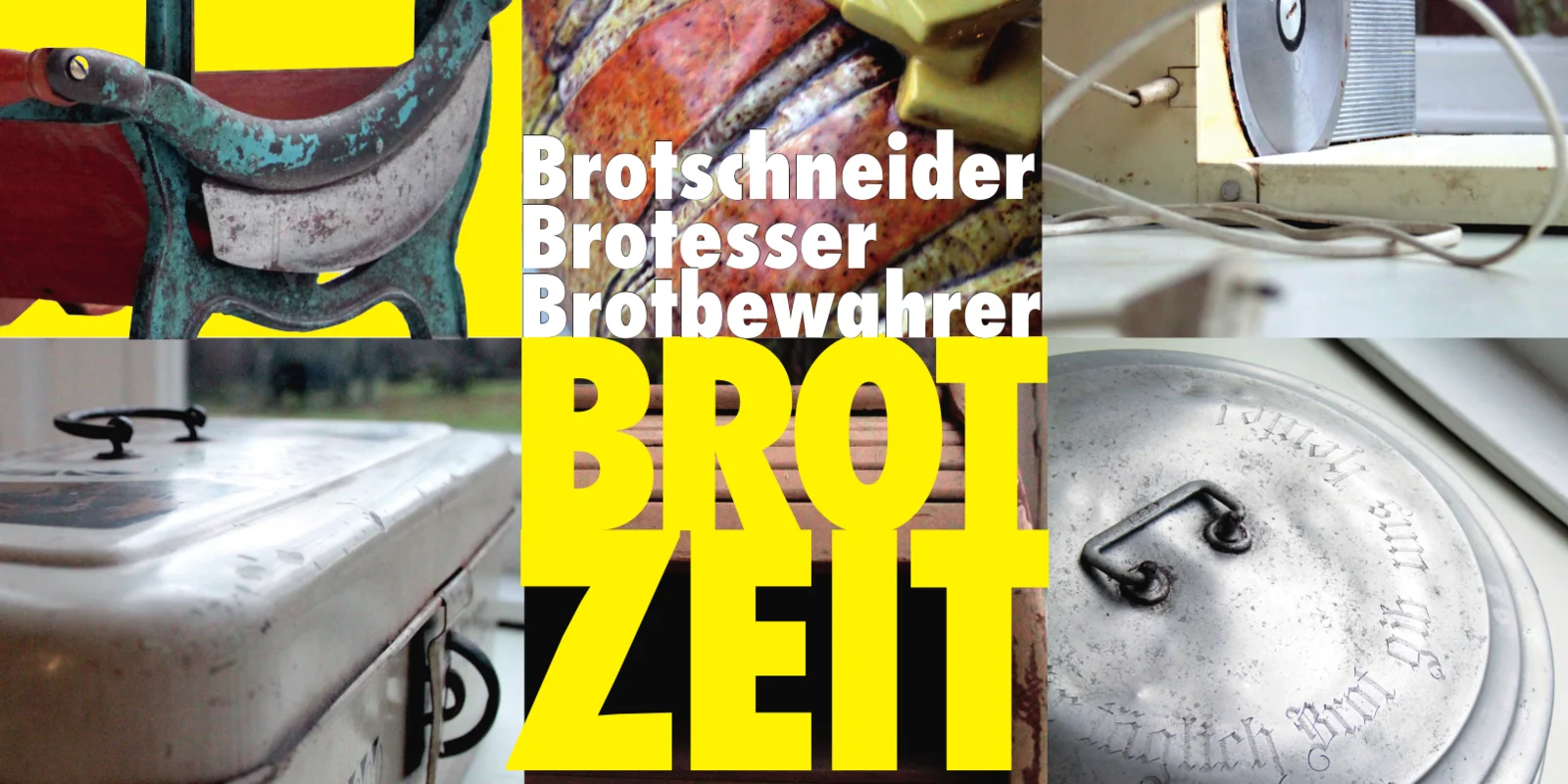 Plakat der Ausstellung Brotzeit - im Hintergrund sind Brotschneider und andere Gegenstände zu sehen