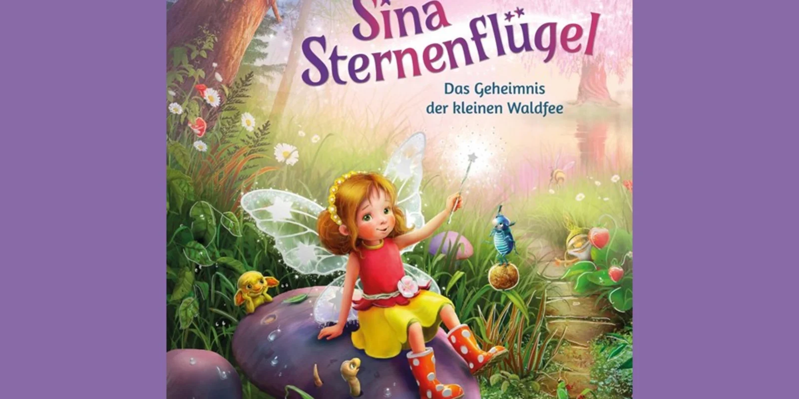 Buchcover "Sina Sternenflügel - Das Geheimnis der kleinen Waldfee"