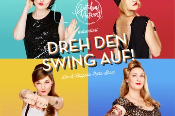 A-capella Ensemble Gretchens Antwort mit "Dreh den Swing auf"