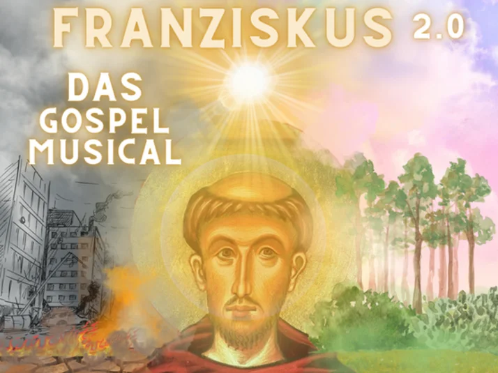 Plakat Franziskus 2.0 Das Gospelmusical